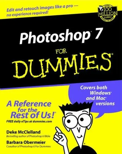 Photoshop 7 For Dummies, McClelland, Deke,Obermeier, Barbara, 9780764516511