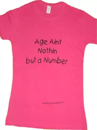 Age Ain't Nothing But a Number Lady T-shirt Aaliyah Pretty Ricky Chi Ali Baby #