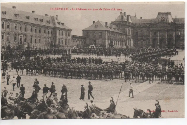 LUNEVILLE - Meurthe et Moselle - CPA 54 - Chateau un jour de prise d' armes
