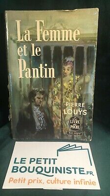 La Femme et le Patin - Pierre Louÿs /Albin Michel /Le Livre de Poche n°398 /1967