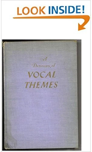 A dictionary of vocal themes,