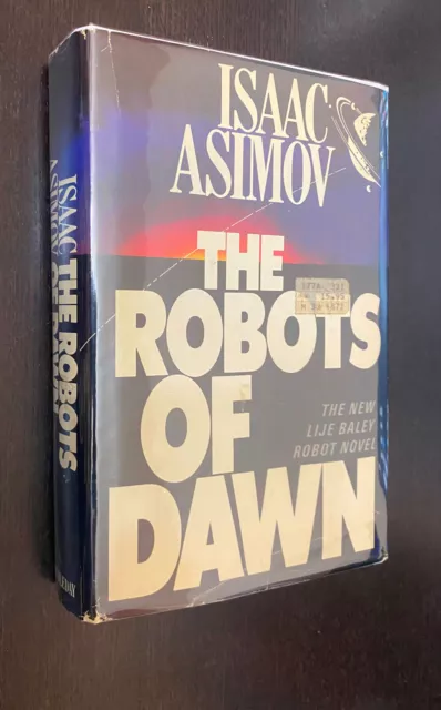 Isaac ASIMOV -- Robots Of Dawn -- 1983 1st Edition Hardcover -- Vintage SF