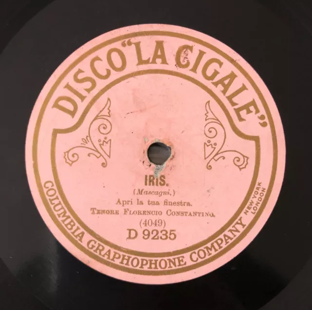 Rare 10" 78Rpm Columbia La Cigale Tenore Florencio Constantino Iris / Aida Verdi