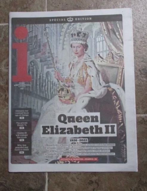 The i UK Newspaper - 9 Sept 2022 - Queen Elizabeth II 1926-2022
