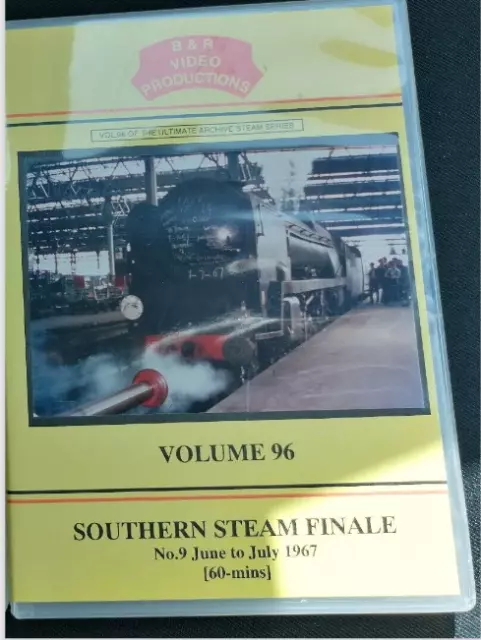 B & R Ultimate Steam Archive DVD VOLUME 96 SOUTHERN STEAM FINALE No. 9 AS NEW