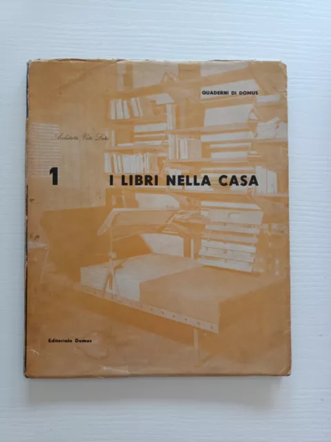 (Architettura) Vito Latis I LIBRI NELLA CASA quaderni di Domus - 1945