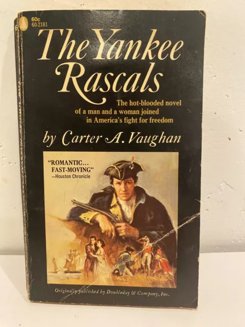 The Yankee Rascals by Carter A Vaughan 1963 Vintage Paperback Revolutionary War