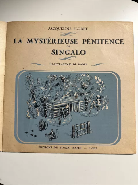 Jacqueline Floret la mystérieuse pénitence de SINGALO, illus raber, 1945, EO