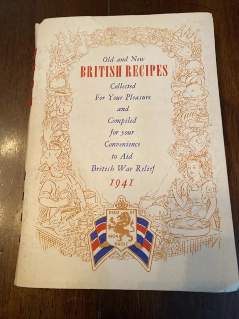 Old and New British Recipes to Aid British War Relief WWII 1941