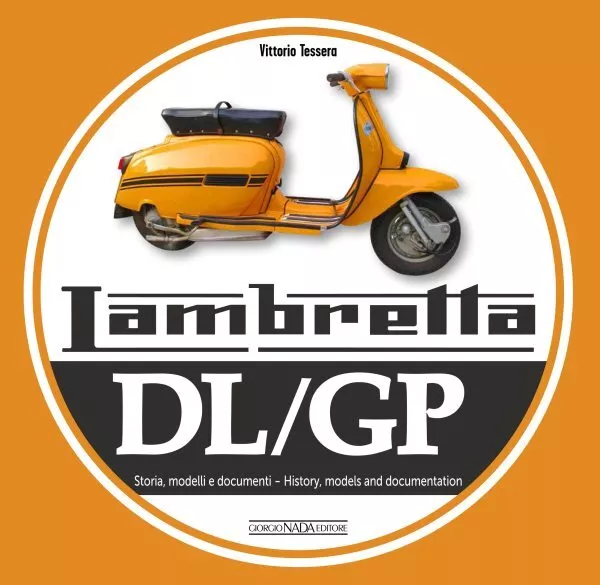 The Lambretta Bible: Covers All Lambretta Models Built in Italy: 1947-1971