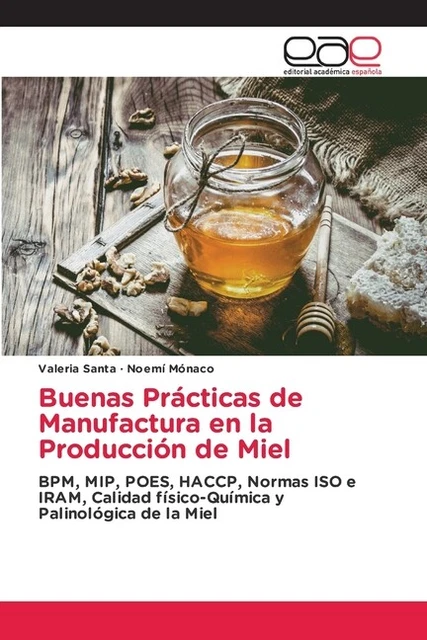 BUENAS PR CTICAS DE Manufactura En La Producci N De Miel EUR 47 79 