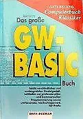 Das große GW- BASIC Buch von Heinz-Josef Bomanns | Buch | Zustand gut