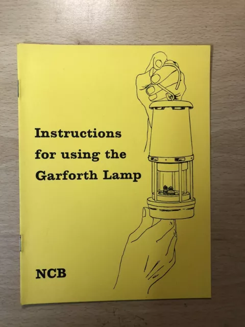 Ncb Colliery Training Manual 1967 Instructions For Using The Garforth Lamp