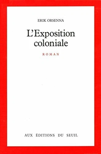 L'exposition coloniale by Orsenna, Erik Book The Fast Free Shipping