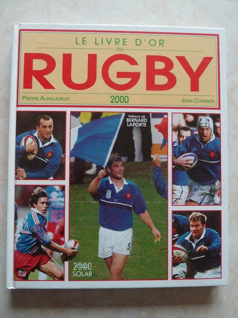 LE LIVRE D'OR Du Rugby 2000 (France Stade Francais Colomiers Toulouse ...