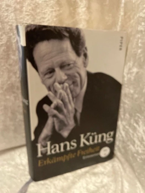 Erkämpfte Freiheit. Erinnerungen Erinnerungen Küng, Hans:
