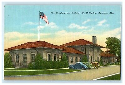 c1940's Headquarters Building Cars Ft. McClellan Anniston Alabama AL Postcard
