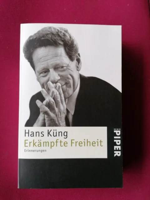 - ERKÄMPFTE FREIHEIT - Zust. sehr gut Erinnerungen von Hans  Küng, Pieper