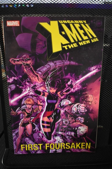 Uncanny X-Men The New Age Volume 5 First Foursaken Marvel TPB Psylocke Wolverine