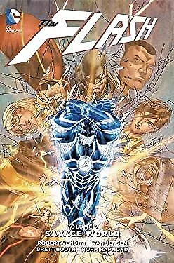 The Flash Vol. 7: Savage World the New 52 Robert, Jensen, Van Ven