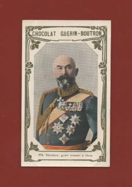 Chromo Chocolat Guérin Boutron n° 178 - Stoetzer, Général Commandant de Metz
