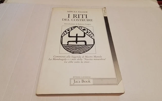 M. ELIADE, I riti del costruire. Commenti alla Leggenda di Mastro Manole, 19mg26