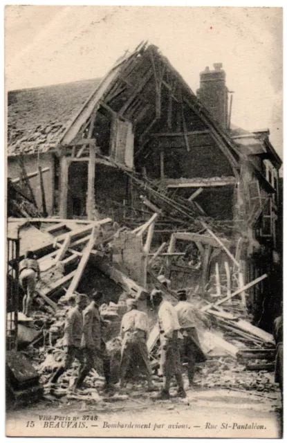 CPA 60 - BEAUVAIS (Oise) - 15. Rue St-Pantaléon - Bombardement par avions