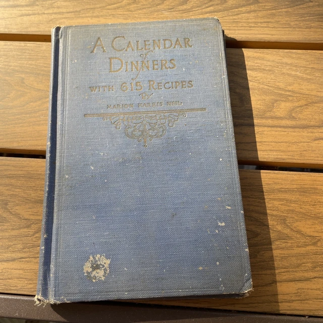 A CALENDAR OF DINNERS WITH 615 RECIPES 1923 First Edition Crisco Oil