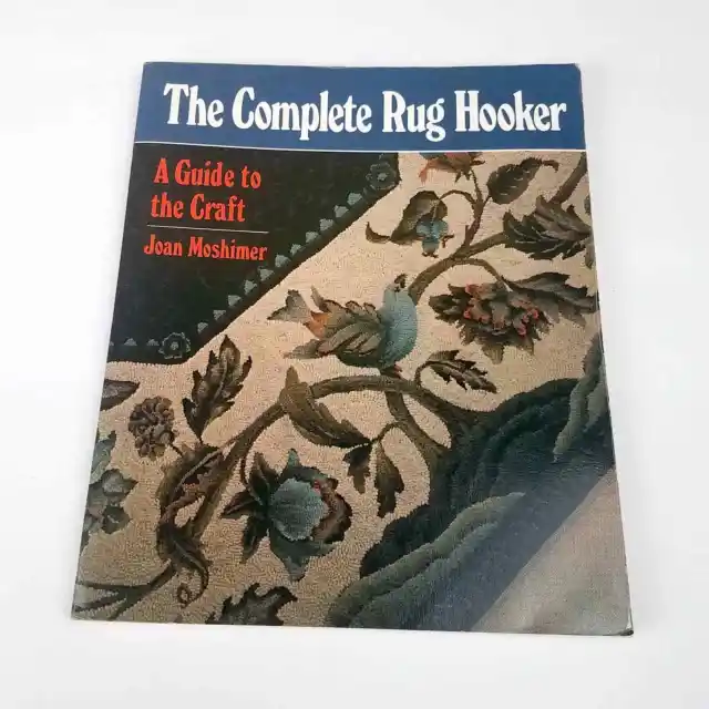 1979 Joan Moshimer alfombra completa hooker artesanal libro de instrucciones, PB, gancho de pestillo