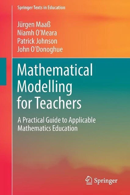 Math Modelisation MODÉLISATION MATHÉMATIQUE POUR les enseignants : un guide pratique des ...