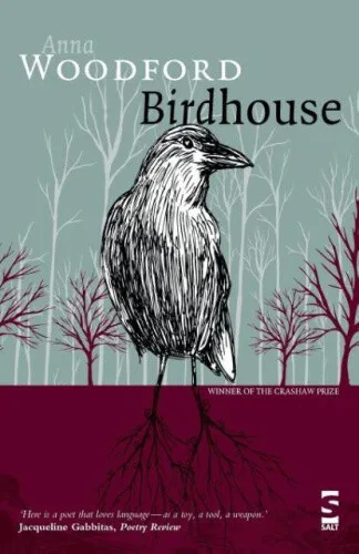 Birdhouse (Salt Modern Poets) by Woodford