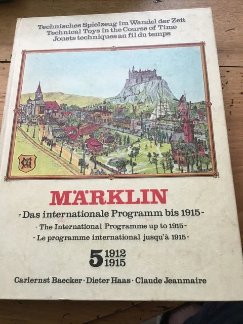 Livre Märklin : Die Internationale Programm Bis 1912-1915 – Jeanmaire – NEUF