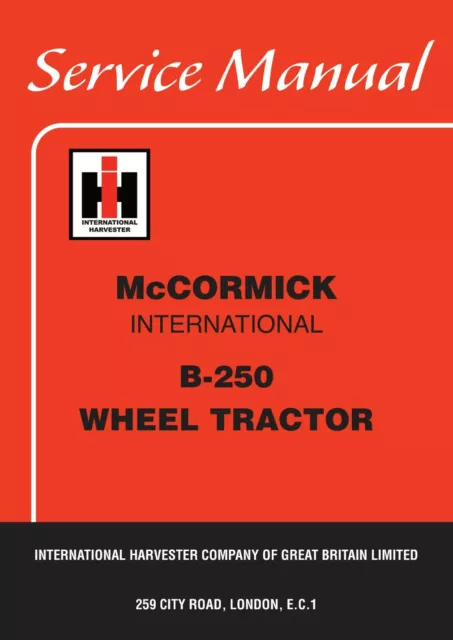 McCormick International B-250 Wheel Tractor Workshop Manual