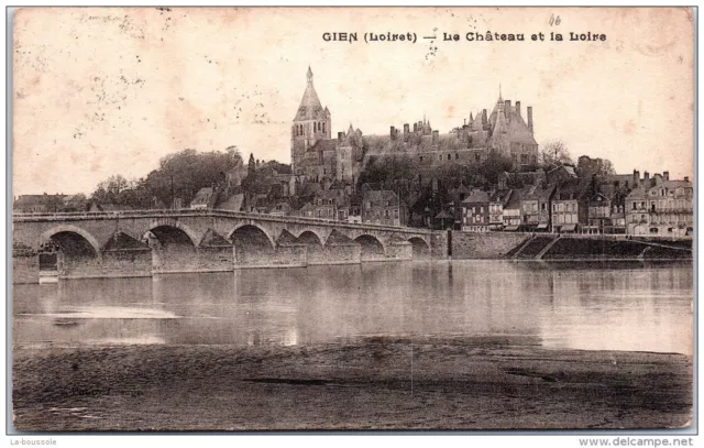 45 GIEN - le chateau et la loire