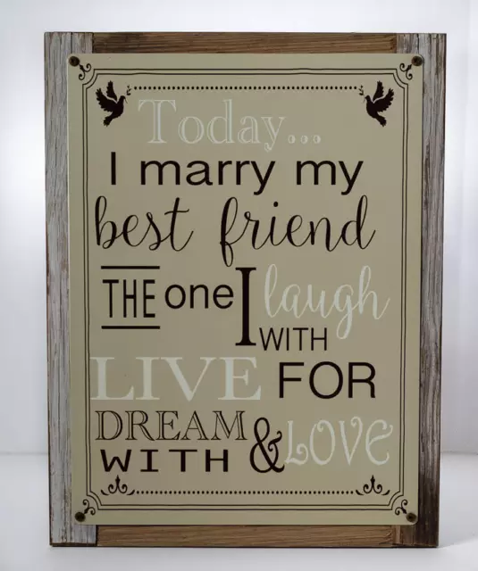 Today I Marry My Best Friend Metal Sign Framed on Rustic Wood, Wedding Gift,  An