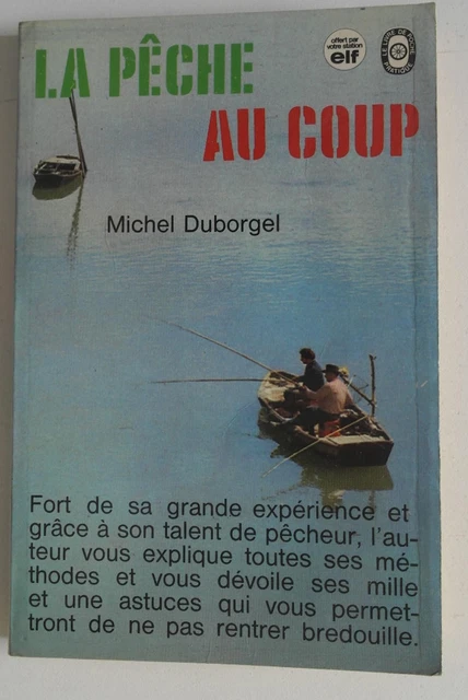 Livre Michel Pollet: Péché Fin... La Pêche Au Coup Moderne – 1972