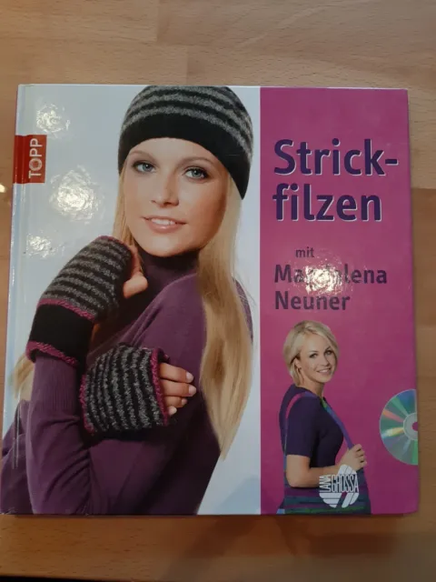 Strickfilzen mit Magdalena Neuner - geb. Ausgabe - Anleitungen stricken filzen