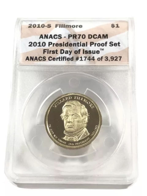 2010-S $1 Millard Fillmore Presidential Series Proof Dollar ANACS PR70 DCAM