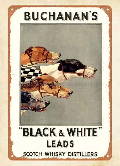 Buchanan's Black and White Scotch Whiskey Grey hounds Dogs metal tin sign