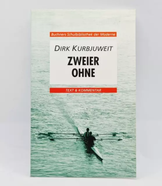 Zweier Ohne - Dirk Kurbjuweit - Text & Kommentar - Buch - guter Zustand
