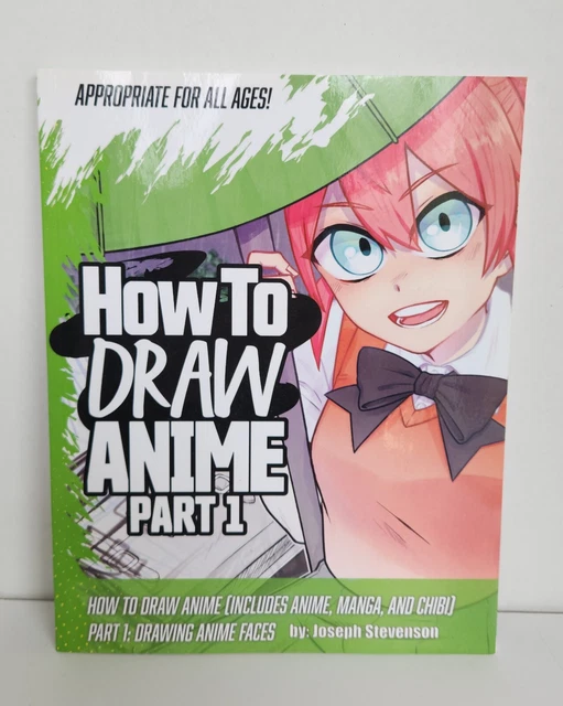 HOW TO DRAW Anime Part 1 Includes Anime, Manga and Chibi Paperback Book