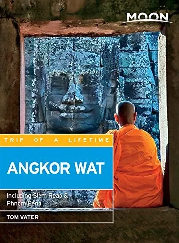 Moon Angkor Wat: Including Siem Reap & Phnom Penh-Tom Vater