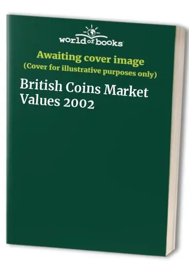 British Coins Market Values 2002 (Coin Collecting) Paperback Book The Cheap Fast