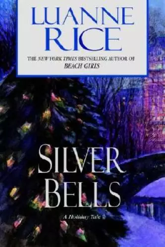 Silver Bells - Hardcover By Rice, Luanne - GOOD