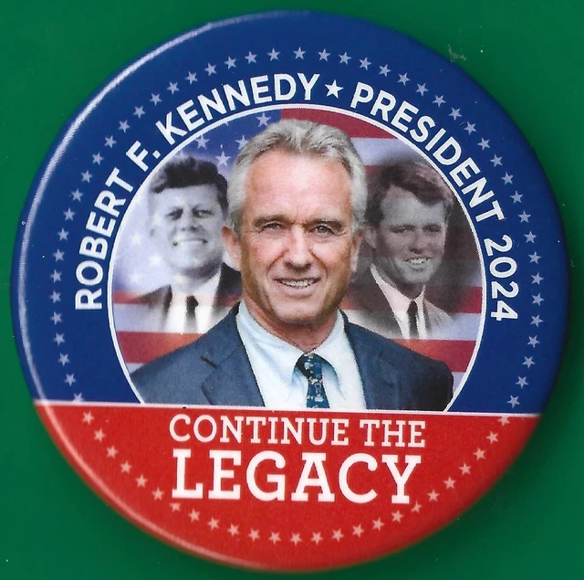 2024 ROBERT F Kennedy Jr 21/4" / "Legacy" Presidential Campaign
