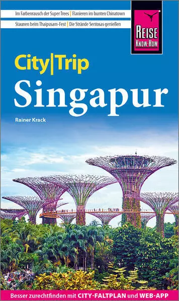 Reise Know-How CityTrip Singapur | Rainer Krack | 2023 | deutsch
