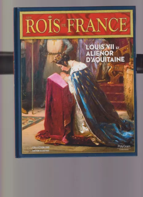 Dvd - Livre - Les Rois De France : Louis Vii Et Alienor D Aquitaine