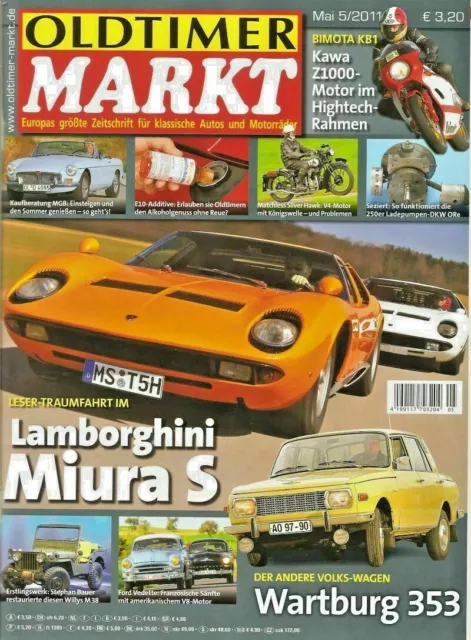 Oldtimer Markt 5/2011 / Wartburg 353 - Lamborghini Miura - MGB - Bimota KB1 ASI