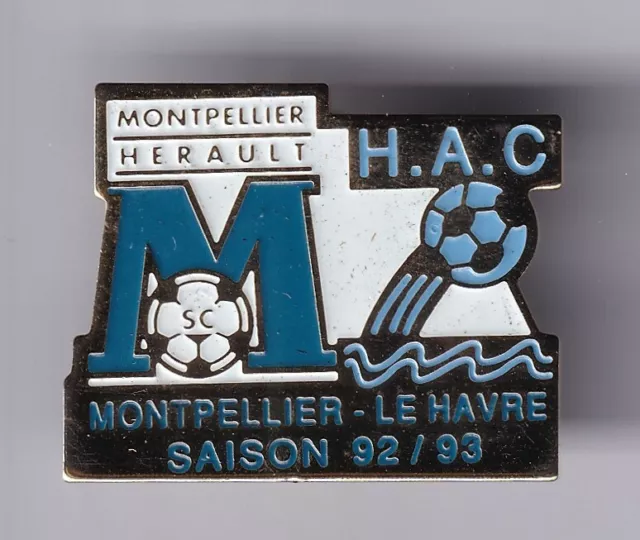 Rare Pins Pin's .. Football Soccer Match Sc Montpellier 34 - Hac Le Havre 76 ~Fd