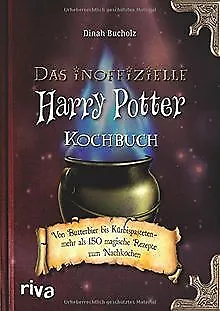 Das inoffizielle Harry-Potter-Kochbuch: Von Butterbier b... | Buch | Zustand gut